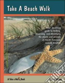 Take a Beach Walk libro in lingua di Kirkland Jane, Kirkland Rob (EDT), Burke Dorothy (EDT), Palaisa Melanie (EDT)