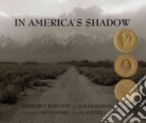 In America's Shadow libro in lingua di Komatsu Kimberly, Komatsu Kaleigh