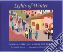 Lights of Winter libro in lingua di Conrad Heather, Walker Deforest (ILT)