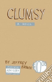 Clumsy libro in lingua di Brown Jeffrey