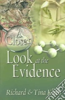 A Closer Look At The Evidence libro in lingua di Kleiss Richard L., Kleiss Tina
