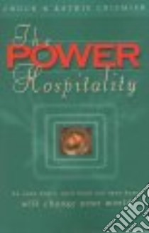 The Power of Hospitality libro in lingua di Crismier Chuck, Crismier Kathie