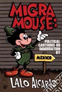 Migra Mouse libro in lingua di Alcaraz Lalo