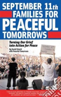 September 11th Families for Peaceful Tomorrows libro in lingua di Potorti David, Peaceful Tomorrows