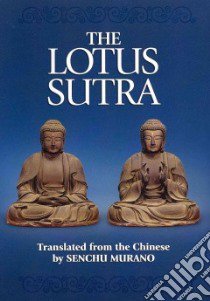 The Lotus Sutra libro in lingua di Murano Senchu (TRN), Warner Shinkyo (CON)
