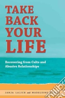 Take Back Your Life libro in lingua di Lalich Janja, Tobias Madeleine Landau