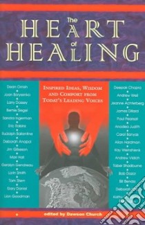 The Heart of Healing libro in lingua di Church Dawson (EDT)