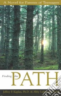 Finding the Path libro in lingua di Kaplan Jeffrey P., Lederman Abby M. (EDT), Lederman Abby M.