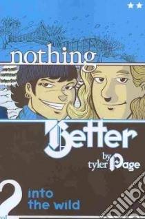 Nothing Better 2 libro in lingua di Page Tyler, Page Corinne (CON)