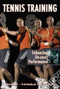 Tennis Training libro in lingua di Kovacs Mark, Chandler W. Britt, Chandler T. Jeff