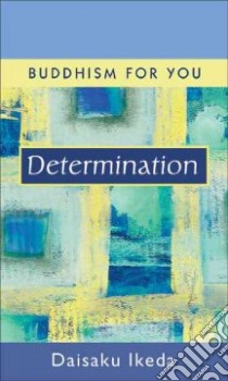 Determination libro in lingua di Ikeda Daisaku