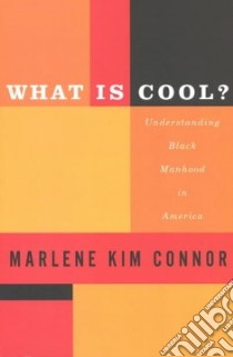 What Is Cool? libro in lingua di Connor Marlene Kim