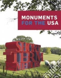 Monuments for the USA libro in lingua di Rugoff Ralph (EDT)