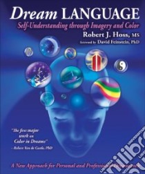 Dream Language libro in lingua di Hoss Robert J., Feinstein David (FRW)