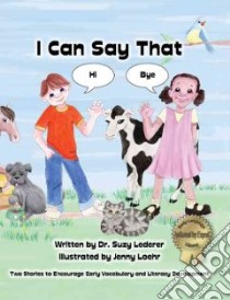 I Can Say That libro in lingua di Lederer Susan Hendler, Loehr Jenny (ILT)