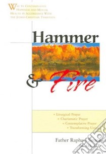 Hammer & Fire libro in lingua di Simon Raphael