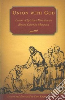 Union With God libro in lingua di Marmion Columba, Thibaut Raymond