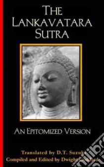 The Lankavatara Sutra libro in lingua di Suzuki Daisetz Teitaro, Goddard Dwight (EDT)