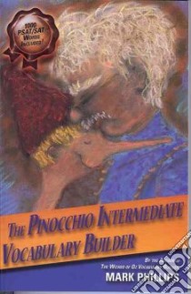 The Pinocchio Intermediate Vocabulary Builder libro in lingua di Phillips Mark