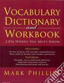 Vocabulary Dictionary and Workbook libro in lingua di Phillips Mark