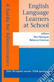 English Language Learners at School libro in lingua di Hamayan Else V. (EDT), Freeman Rebecca D. (EDT)