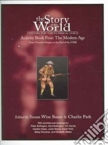 The Story Of The World libro in lingua di Bauer S. Wise (EDT), Park Charlie (EDT)