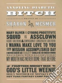 Annoying Diabetic Bitch libro in lingua di Mesmer Sharon