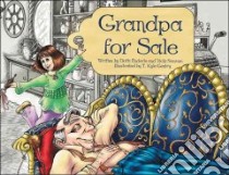 Grandpa for Sale libro in lingua di Enderle Dotti, Sansum Vicki, Gentry T. Kyle (ILT)