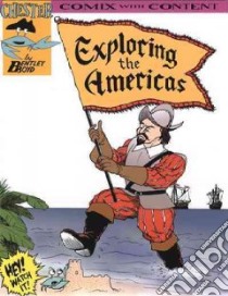 Exploring the Americas libro in lingua di Boyd Bentley