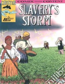 Slavery's Storm libro in lingua di Boyd Bentley