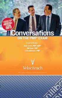 Conversations on the Pmp Exam (CD Audiobook) libro in lingua di Crowe Andy, Yates Bill, Alderman Louis