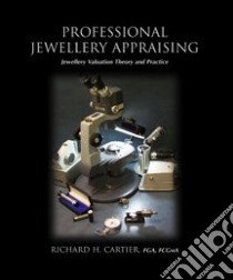 Professional Jewellery Appraising libro in lingua di Cartier Richard H.