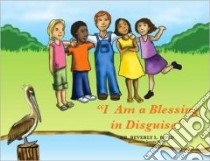 I Am a Blessing in Disguise libro in lingua di Boyd Beverly L.