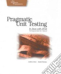 Pragmatic Unit Testing In Java With Junit libro in lingua di Hunt Andrew, Thomas David