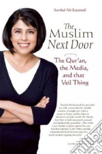 The Muslim Next Door libro in lingua di Ali-karamali Sumbul