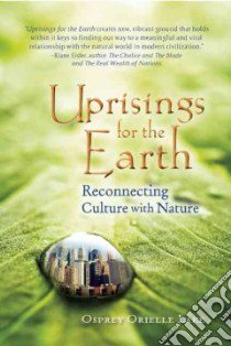 Uprisings for the Earth libro in lingua di Lake Osprey Orielle