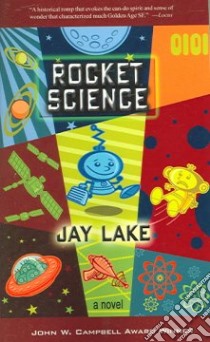 Rocket Science libro in lingua di Lake Jay