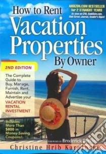 How to Rent Vacation Properties by Owner libro in lingua di Karpinski Christine Hrib