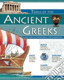 Tools of the Ancient Greeks libro in lingua di Bordessa Kris, Braley Shawn (ILT)