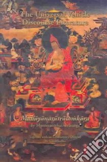 Universal Vehicle Discourse Literature Mahayanasutralamkara libro in lingua di Thurman Robert A. F., Asanga, Jamspal L., MAITREYANATHA