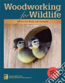 Woodworking for Wildlife libro in lingua di Henderson Carrol L.