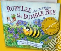 Ruby Lee the Bumble Bee - a Bee's Bit of Wisdom libro in lingua di Matheson Dawn
