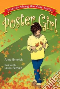 Poster Girl libro in lingua di Emerick Anne J.