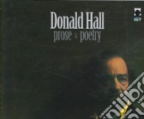 Donald Hall Prose & Poetry libro in lingua di Hall Donald