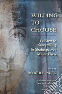 Willing to Choose libro in lingua di Pack Robert