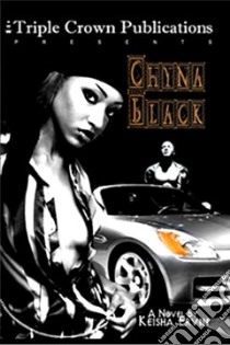 Chyna Black libro in lingua di Ervin Keisha