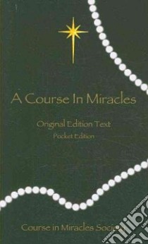 A Course in Miracles libro in lingua di Course in Miracles Society (COR)