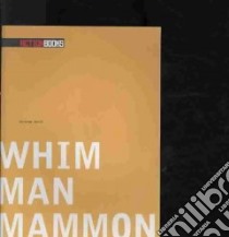 Whim Man Mammon libro in lingua di Smith Abraham