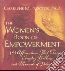 The Women's Book of Empowerment libro in lingua di Proctor Charlene M. Ph.d.