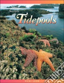 The Secrets of Tidepools libro in lingua di Foott Jeff (ILT)